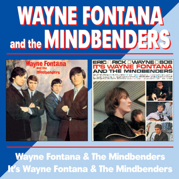 Fontana ,Wayne And The Mindbenders - Wayne Fontana../ It's Wayne